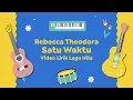 Download Lagu Video Lirik Lagu Hits | Rebecca Theodora - Satu Waktu