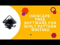 Why choose InkScape for illustrating quilt patterns Pros cons revealed