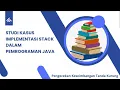 IMPLEMENTASI STACK DALAM PEMROGRAMAN JAVA