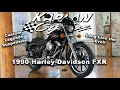 FXR THE BEST HARLEY-DAVIDSON 1340 BIG TWIN EVER CLASS OF 1990