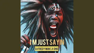 i m just sayin feat oh g 