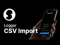 Logger Logbook - CSV Import Tutorial