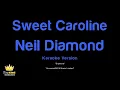 Neil Diamond  - Sweet Caroline (Karaoke Version)