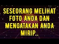 Download Lagu SESEORANG MELIHAT FOTO ANDA DAN MENGATAKAN ANDA MIRIP...