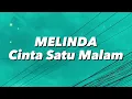 Melinda - Cinta Satu Malam (Lirik)