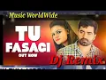 Download Lagu Tu Fasagi - Hr Hard Dj Remix |  Dj high bass remix | Music Worldwide | New Haryanvi Dj remix Song |