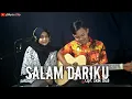 Download Lagu SALAM DARIKU - DIDIK BUDI || Cover Angelyz Clip