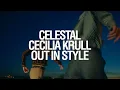 Celestal \u0026 Cecilia Krull - Out In Style (Lyrics Video)