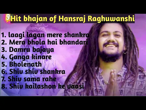 Download MP3 Best of Hansraj Raghuwanshi। Bholenath bhajan। Mahakal bhajan।