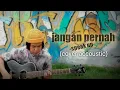 Download Lagu Speak up - jangan pernah (acoustic cover) @eki kimmung