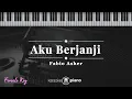 Aku Berjanji - Fabio Asher | KARAOKE PIANO - FEMALE KEY