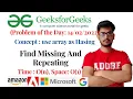 Find Missing And Repeating GeeksforGeeks Problem of the Day 2022 Time O N Space O 1