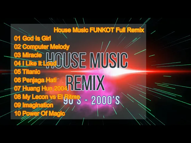 Download MP3 House Music FUNKOT Full Remix