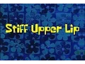 Lagu SpongeBob Production Music Stiff Upper Lip