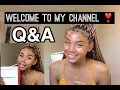 Welcome To My Channel Q A
