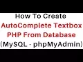 PHP Autocomplete Textbox From MySQL phpMyAdmin 4 5 1 Database