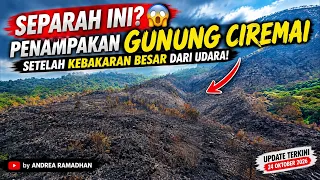 SEPARAH INI? 😱 Penampakan Gunung Ciremai Setelah Kebakaran Besar dari Udara!