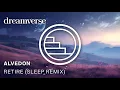 Download Lagu Alvedon - Retire (final) (Sleep Remix): 💤 4 Hour Perfectly Slowed \u0026 Reverbed Ambience