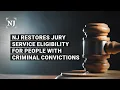 Formerly incarcerated people now eligible for jury duty in NJ