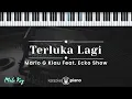 Download Lagu Terluka Lagi - Mario G Klau Feat. Ecko Show (KARAOKE PIANO - MALE KEY)