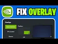 How to Fix Nvidia Geforce Experience Overlay Not Working Nvidia App Overlay