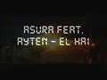 Asura feat. Ayten - El Hai
