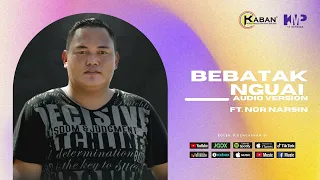 Download Bebatak Nguai - Richard Lee \u0026 Nor Narsin (Audio Version) MP3