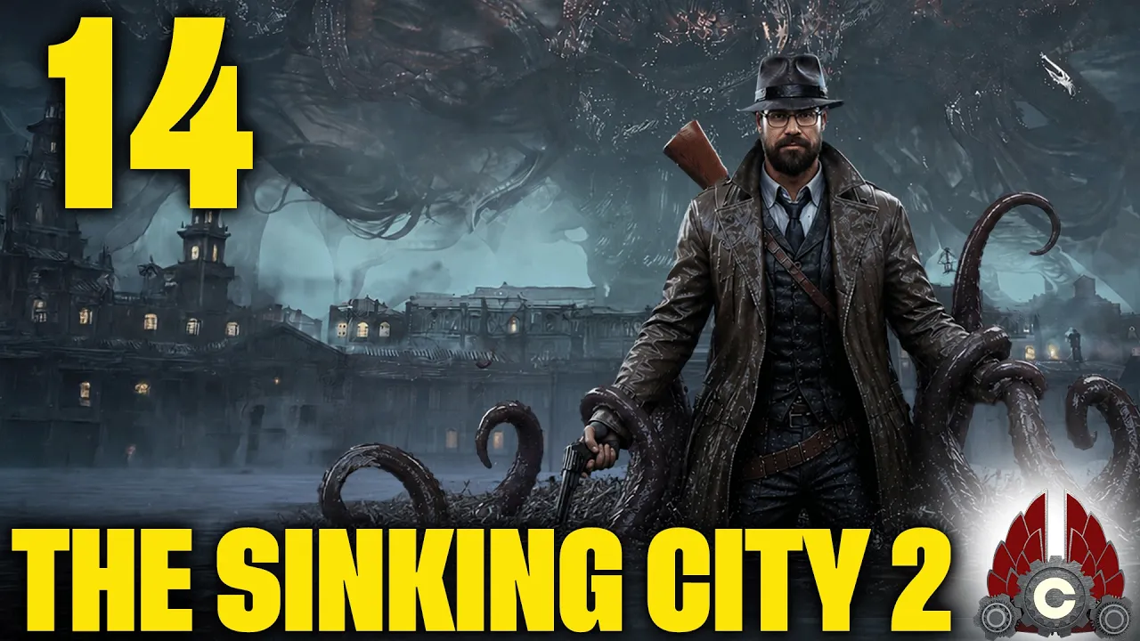 The Sinking City 2 | Second Run Restart | Part 14 The Sinking City 2 | Second Run Restart | Part 14