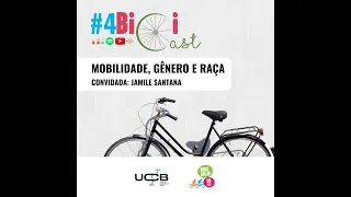 BiciCast #4 - Mobilidade, Raça e Gênero