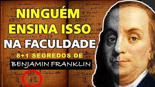 Os 9 Segredos Que Vão Te Transformar Numa Potência | Benjamin Franklin | Filosofia de Vida