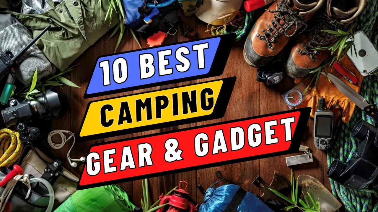Top 10 Best Camping Gear and Gadgets Reviewed 2023 - Camping Gear & Gadget On The Market
