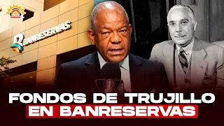 Dinero de Trujillo en Banreservas Niegan 4 400 millones a herederos