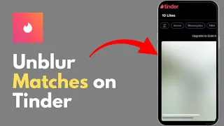 How To Unblur Matches on Tinder 2026 Reveal Hidden Tinder Matches