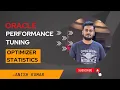 Learn how to leverage Oracle DB Performance Tuning optimizer statistics for max performance PART-1