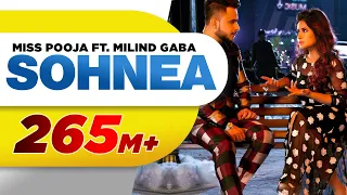 sohnea full song miss pooja feat millind gaba latest punjabi songs 2017 speed records
