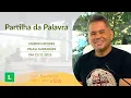 Lagu Sorrindo pra Vida - 12/11/2025 - Partilha da Palavra com Márcio Mendes