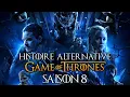 THE ALTERNATE HISTORY OF GAME OF THRONES SEASON 8