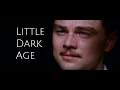 Download Lagu Little Dark Age - The Beauty of Cinematography