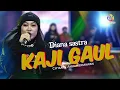 Download Lagu KAJI GAUL - DIANA SASTRA II LAGU TARLING TERBARU 2022