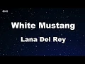 Download Lagu White Mustang - Lana Del Rey Karaoke 【No Guide Melody】 Instrumental