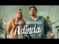 Kaleb J \u0026 Adrian Khalif - Adinda