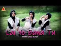 Download Lagu TRIO GALI GALI - LAI YO BANA TU (OFFICIAL MUSIC VIDEO)