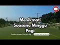 Lagu SUNMORI KE KOTA TASIKMALAYA || Menikmati Suasana Kota Di Hari Minggu 