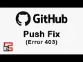 GitHub Push Fix Error 403