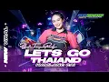 Download Lagu DJ LETS GO THAILAND KAMLANG CAI STYLE TRAP PARTY ❗❗