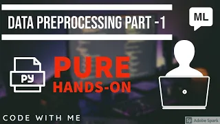 DATA PREPROCESSING IN MACHINE LEARNING USING PYTHON PART - 1 IN HINDI