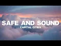 Download Lagu Safe And Sound - Capital Cities (Lyrics)