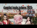 Lagu DANGDUT TERBARU 2025 BASS GLERRRR...!!!
