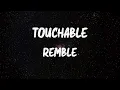 Remble - Touchable