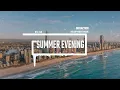 Download Lagu Upbeat Travel Event by Infraction [No Copyright Music] / Summer Evening